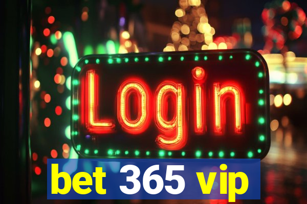 bet 365 vip